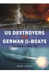US Destroyers vs German U-Boats