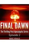 Final Dawn: Episode 2