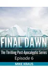 Final Dawn: Episode 6