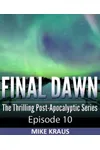 Final Dawn: Episode 10