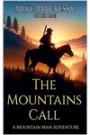 The Mountains Call