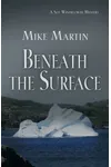 Beneath the Surface