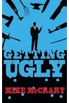Getting Ugly