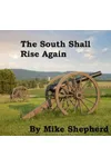 The South Shall Rise Again