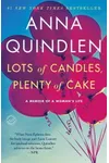 Lots of Candles, Plenty of Cake