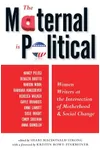 The Maternal Is Political