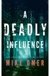 A Deadly Influence