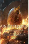 Unfettered III: New Tales By Masters of Fantasy