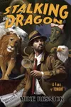 Stalking the Dragon