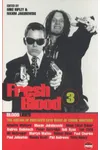 Fresh Blood III