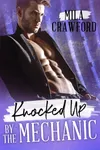 Knocked up by the Mechanic