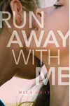 Run Away with Me