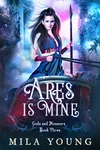 Ares Is Mine