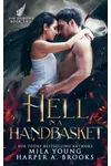 Hell in a Handbasket