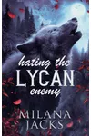 A Prize for the Lycan Enemy