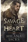 Savage in the Heart