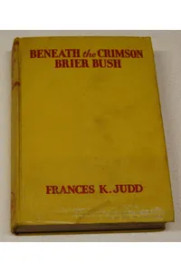 Beneath the Crimson Brier Bush