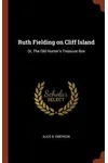 Ruth Fielding on Cliff Island