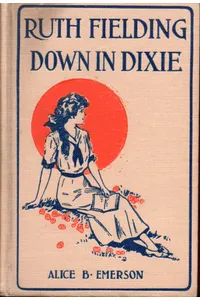 Ruth Fielding Down in Dixie