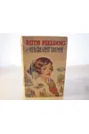 Ruth Fielding and Her Greatest Triumph