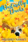 Dastardly Ducks