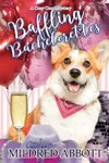 Baffling Bachelorettes