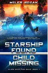 Starship Found, Child Missing