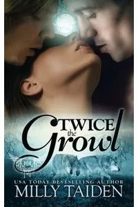 Twice the Growl