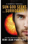 Sun God Seeks...Surrogate?