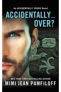 Accidentally...Over?