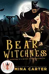 Bear Witchness