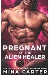 Pregnant by the Alien Healer