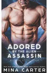 Adored by the Alien Assassin