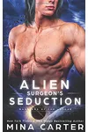 Alien Surgeon’s Seduction