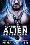 Hunted by the Alien Berserker