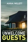 Unwelcome Guests