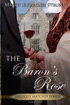 The Baron's Rose