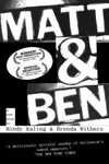 Matt & Ben