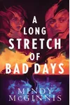 A Long Stretch of Bad Days