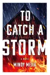 To Catch a Storm