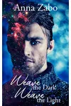 Weave the Dark, Weave the Light