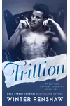 Trillion (As: Winter Renshaw)