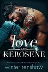 Love and Kerosene (As: Winter Renshaw)