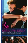 Tabloid Affair Secretly Pregnant
