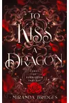 To Kiss a Dragon