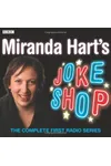 Miranda Hart's Joke Shop: The Complete First Radio Series
