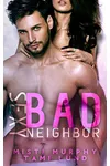 Sexy Bad Neighbor