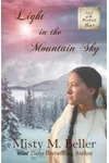 Light in the Mountain Sky