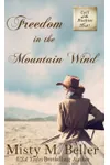 Freedom in the Mountain Wind