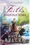 Faith's Mountain Home